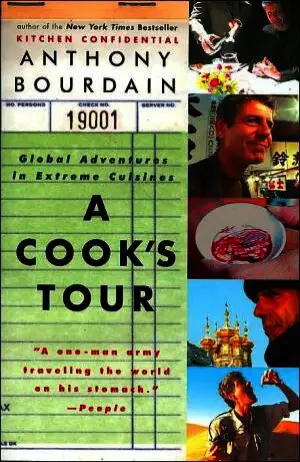 A Cook's Tour: Global Adventures in Extreme Cuisines Cover
