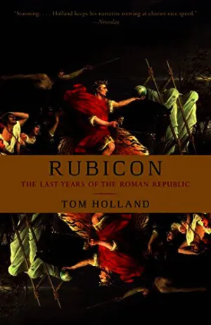 Rubicon: The Last Years of the Roman Republic Cover