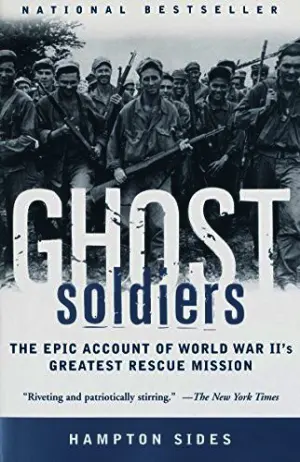 Ghost Soldiers: The Epic Account of World War II's Greatest Rescue Mission Cover