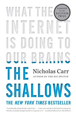 The Shallows: What the Internet Is Doing to Our Brains Cover