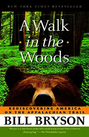 A Walk in the Woods: Rediscovering America on the Appalachian Trail Cover