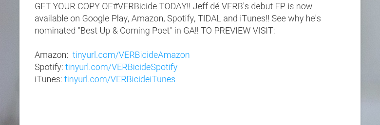 GET YOUR COPY OF#VERBicide TODAY!! Jeff dé VERB's debut EP is now available on Google Play, Amazon, Spotify, TIDAL and iTunes!! See why he's nominated 