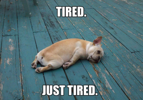 tired