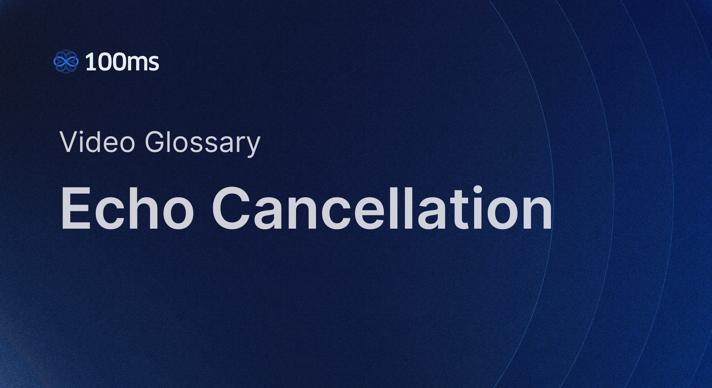 100ms traces echo cancellation from analog to AI in video