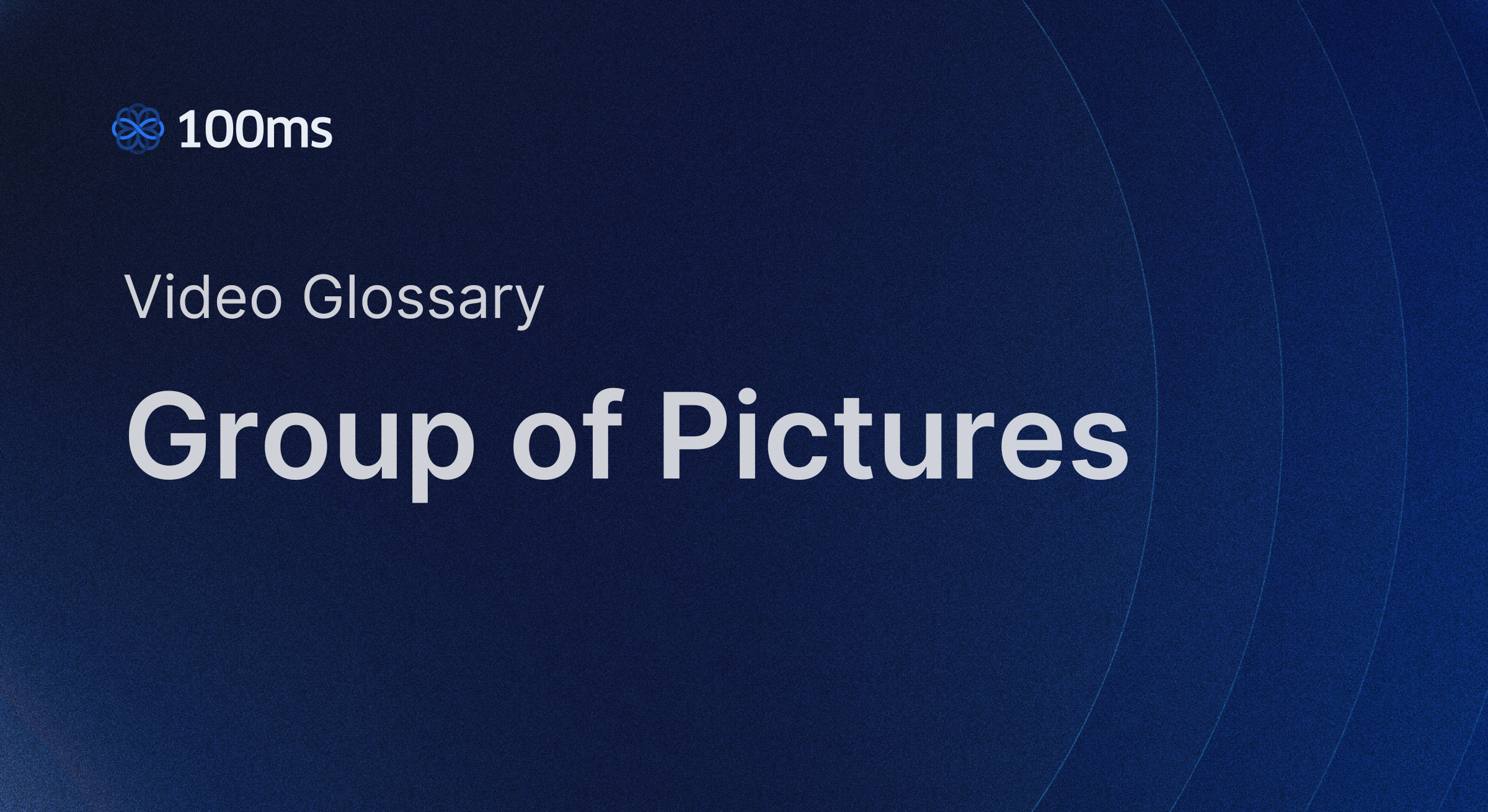 100ms explains how GOP improves video compression efficiency