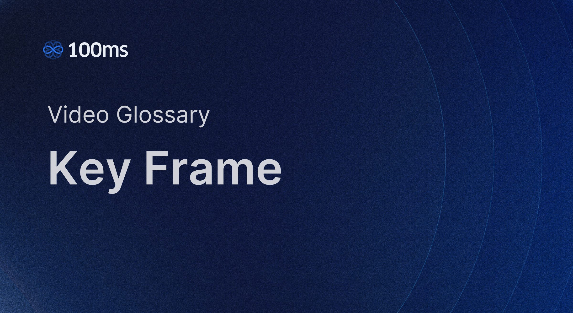Key Frame - Everything You Need To Know