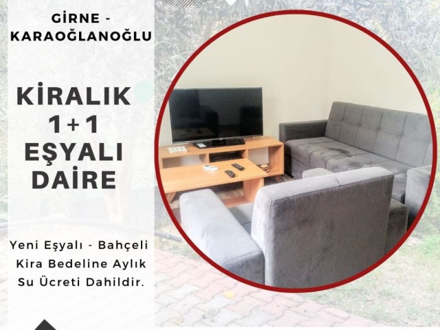 KKTC GİRNE KARAOĞLANOĞLU BÖLGESİNDE KİRALIK 1+1 BAHÇELİ EŞYALI DAİRE