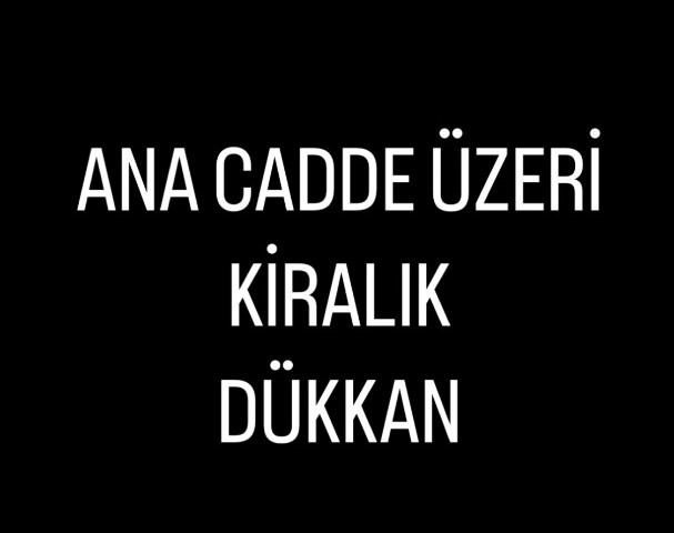 Ana cadde üzeri kiralık mağaza