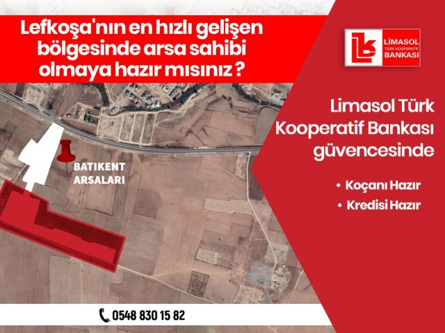 Lefkoşa'nın en hızlı gelişen bölgesinde arsa sahibi olmaya hazır mısınız?