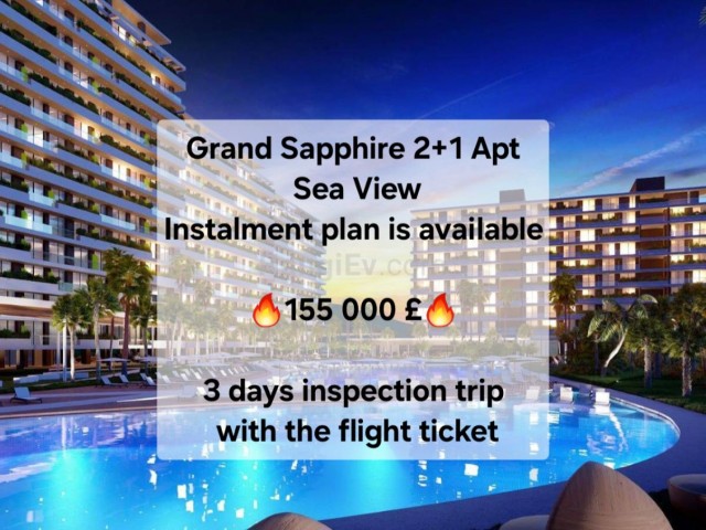 Grand Sapphire'de 2+1 deniz manzarali daire. Blok F.Taksit plani mevcut