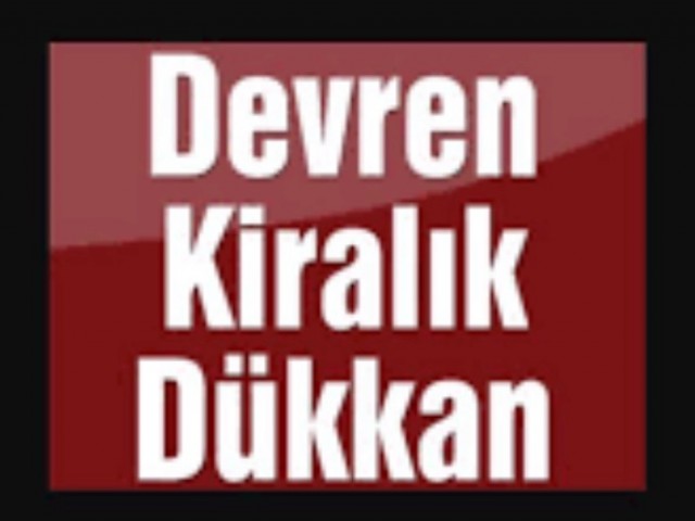 Dereboyunda Devren kiralık cadde üzerinde dükkan