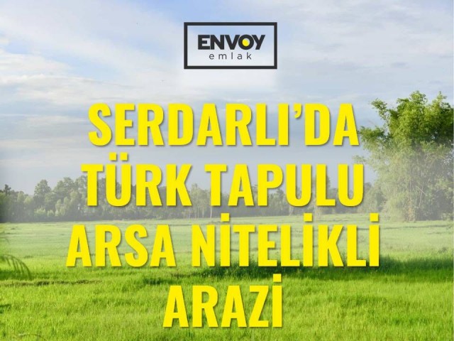 Decked Land in Serdarlı with Turkish Title ** 