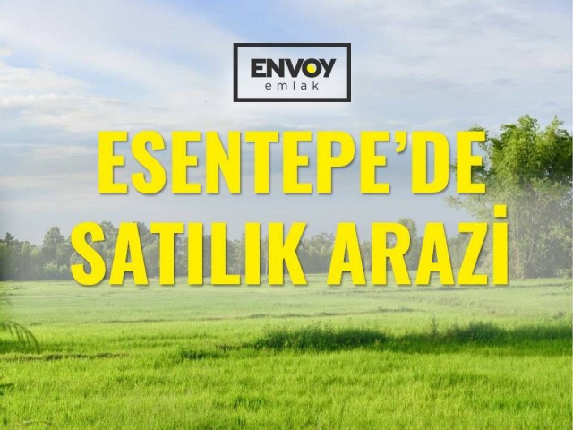 Esentepe'de Satılık Arazi 