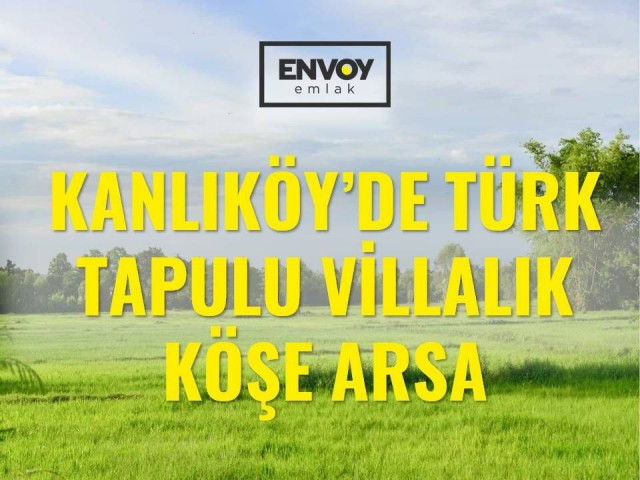 755m2 Corner Plot for Villa Made in Turkey in Perfect Location in Nicosia Kanlıköy ** 