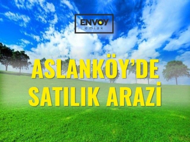 Aslanköy'de Satılık Arazi