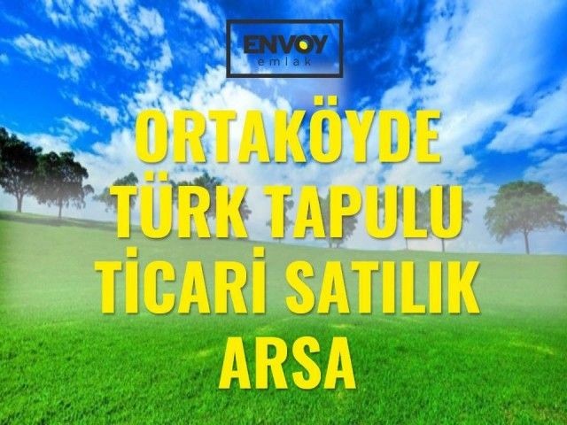 Ortaköy’de Satılık Türk Malı Arsa