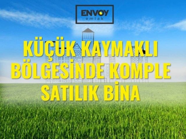 Komplettes Gebäude zum Verkauf in der Gegend von Küçük Kaymaklı