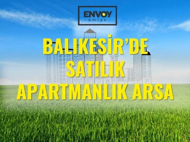 Balıkesir'de Satılık Apartmanlık Arsa