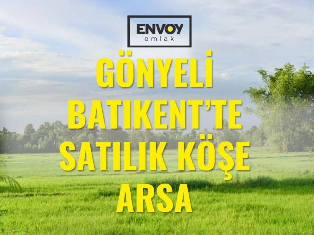 Gönyeli Batıkent’te Satılık Köşe Arsa