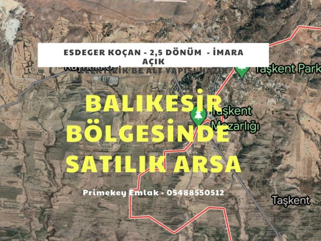 Balıkesir Ercan Anayolu Üzerinde İmara Açık 2,5 Dönüm Arsa Satılık 