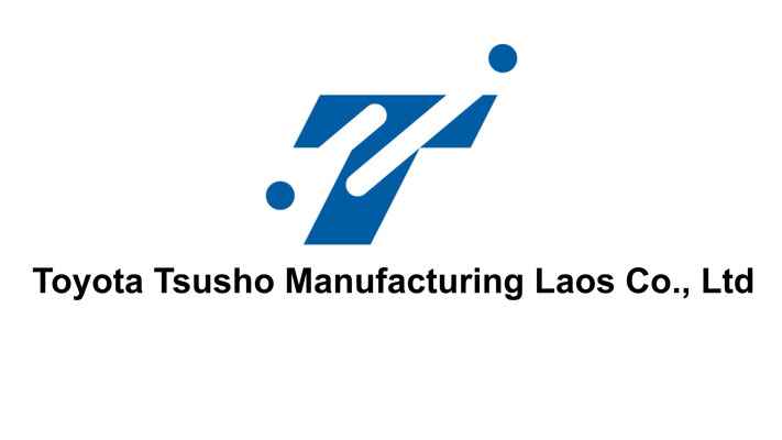 Toyota Tsusho Manufacturing Laos Co., Ltd
