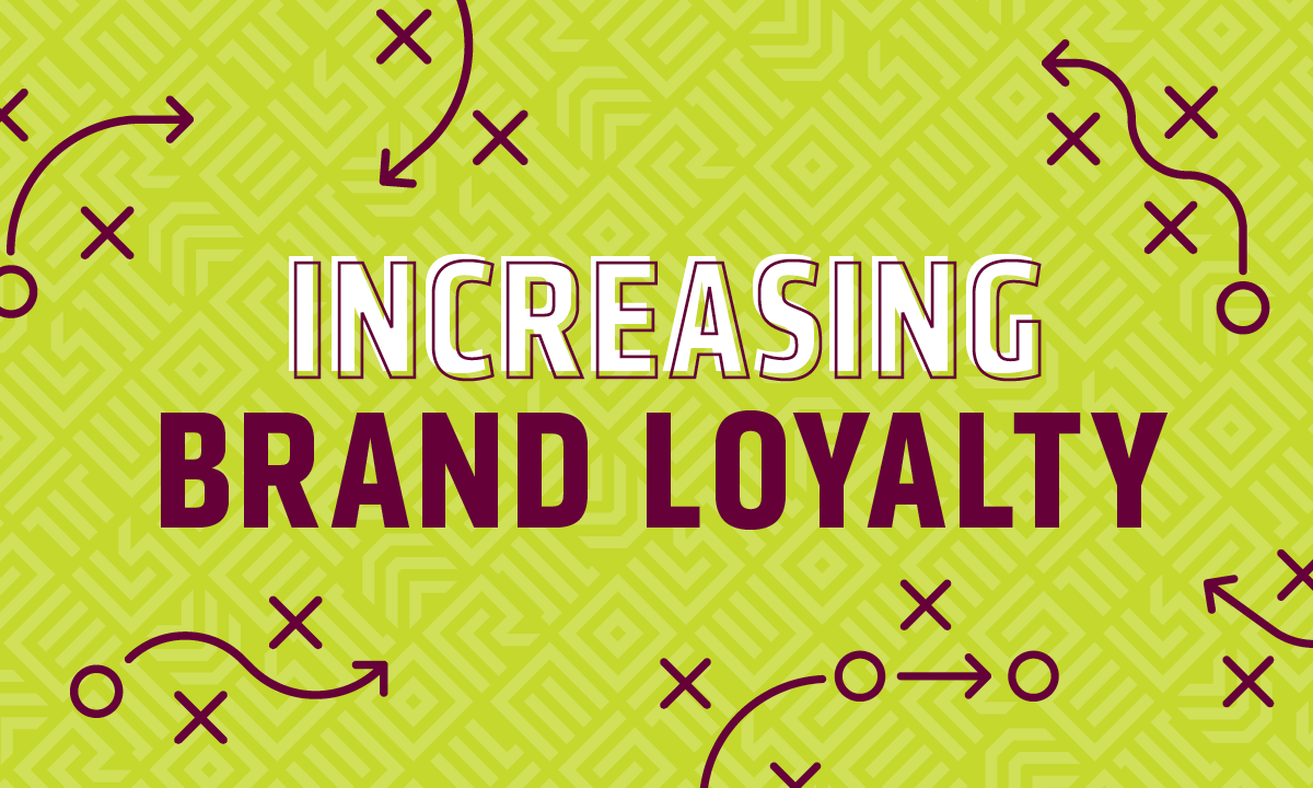 Graphic with football plays that says "Increasing Brand Loyalty"