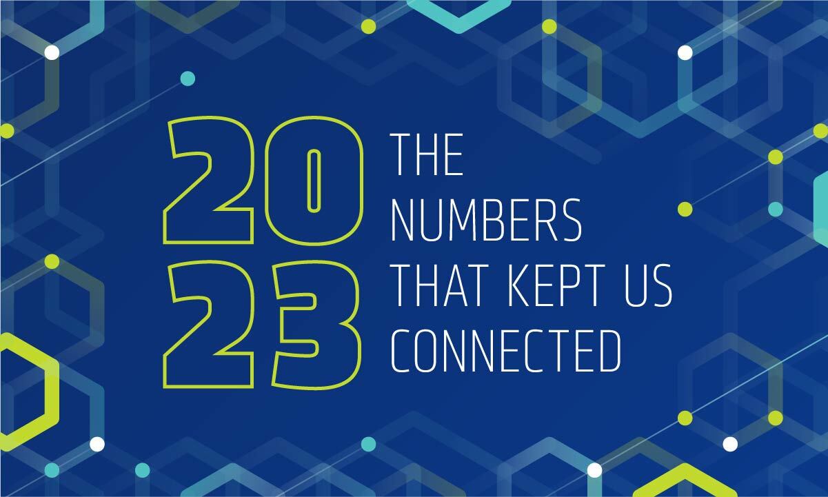 2023: The Numbers That Kept Us Connected