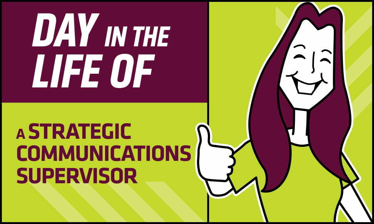 Graphic of a day in the life of a strategic communications specialist.