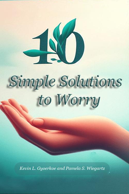 10 Simple Solutions to Worry