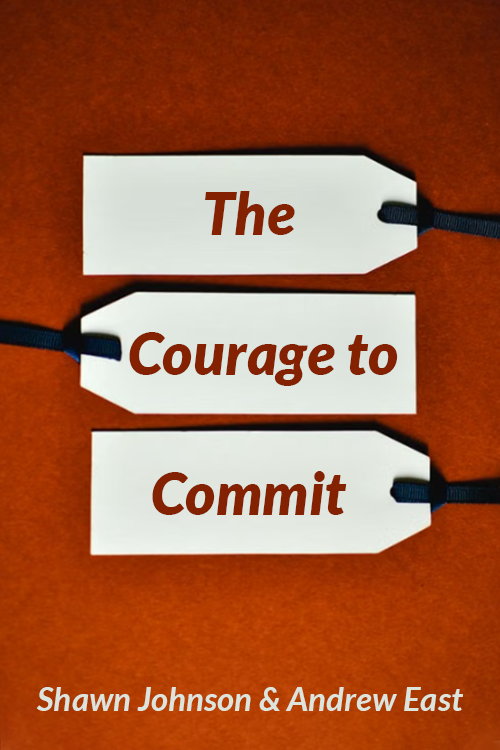 The Courage to Commit