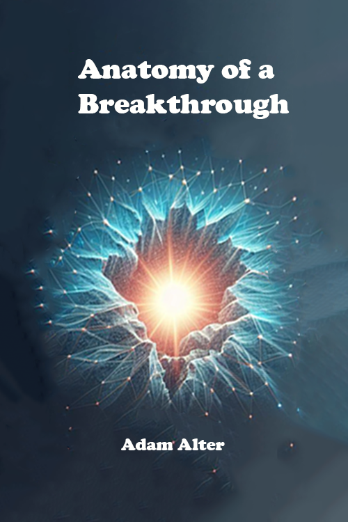 Anatomy of a Breakthrough