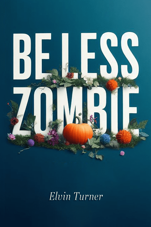 Be Less Zombie