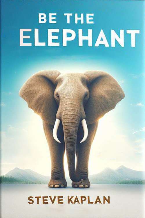 Be the Elephant