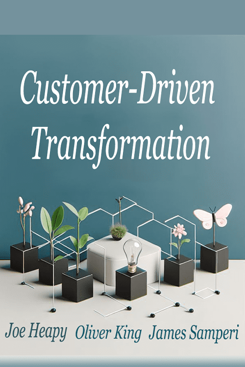 Customer-Driven Transformation