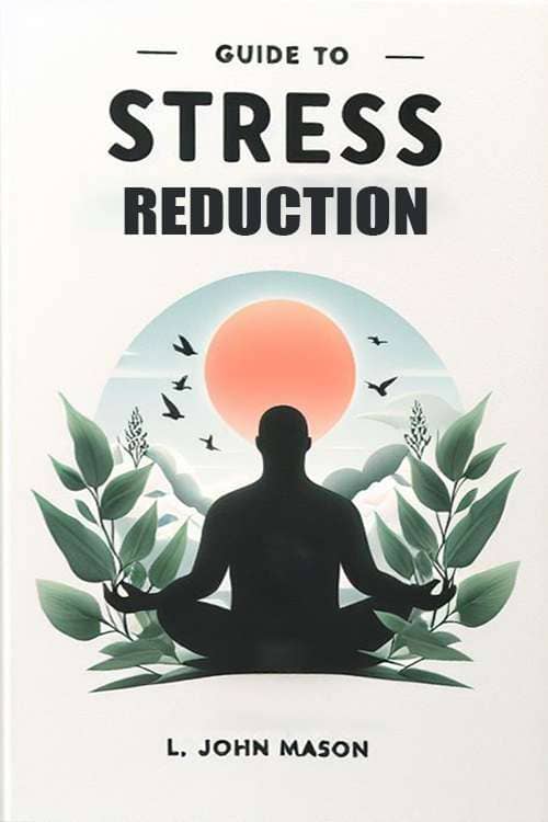 Guide to Stress Reduction