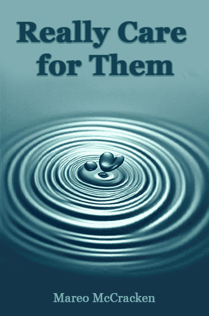 Really Care for Them