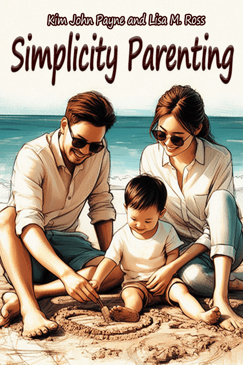 Simplicity Parenting