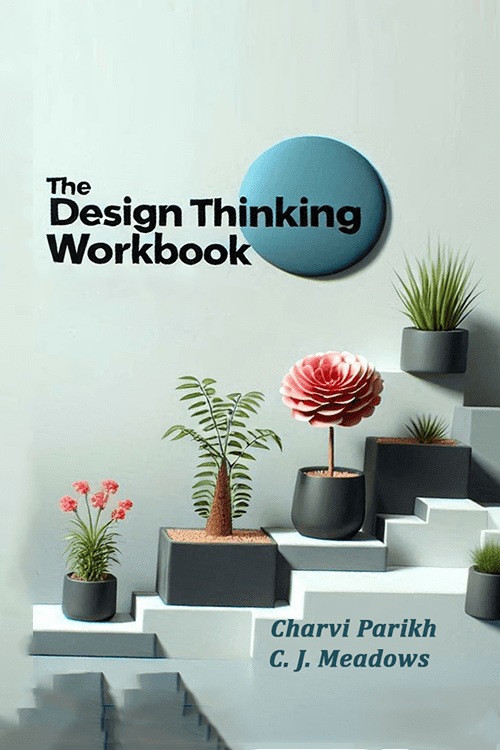 The Design Thinking Workbook