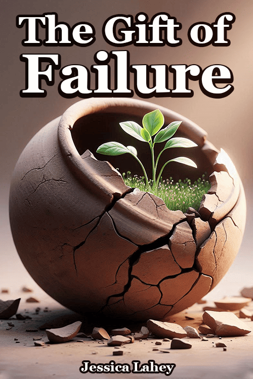 The Gift of Failure