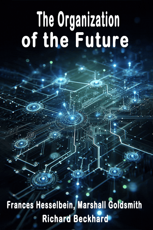 The Organization of the Future