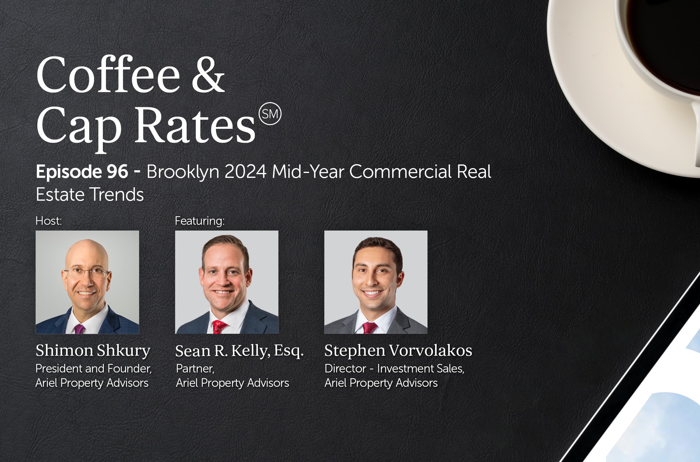 Episode 96 of Coffee and Cap Rates Podcast with host Shimon Shkury