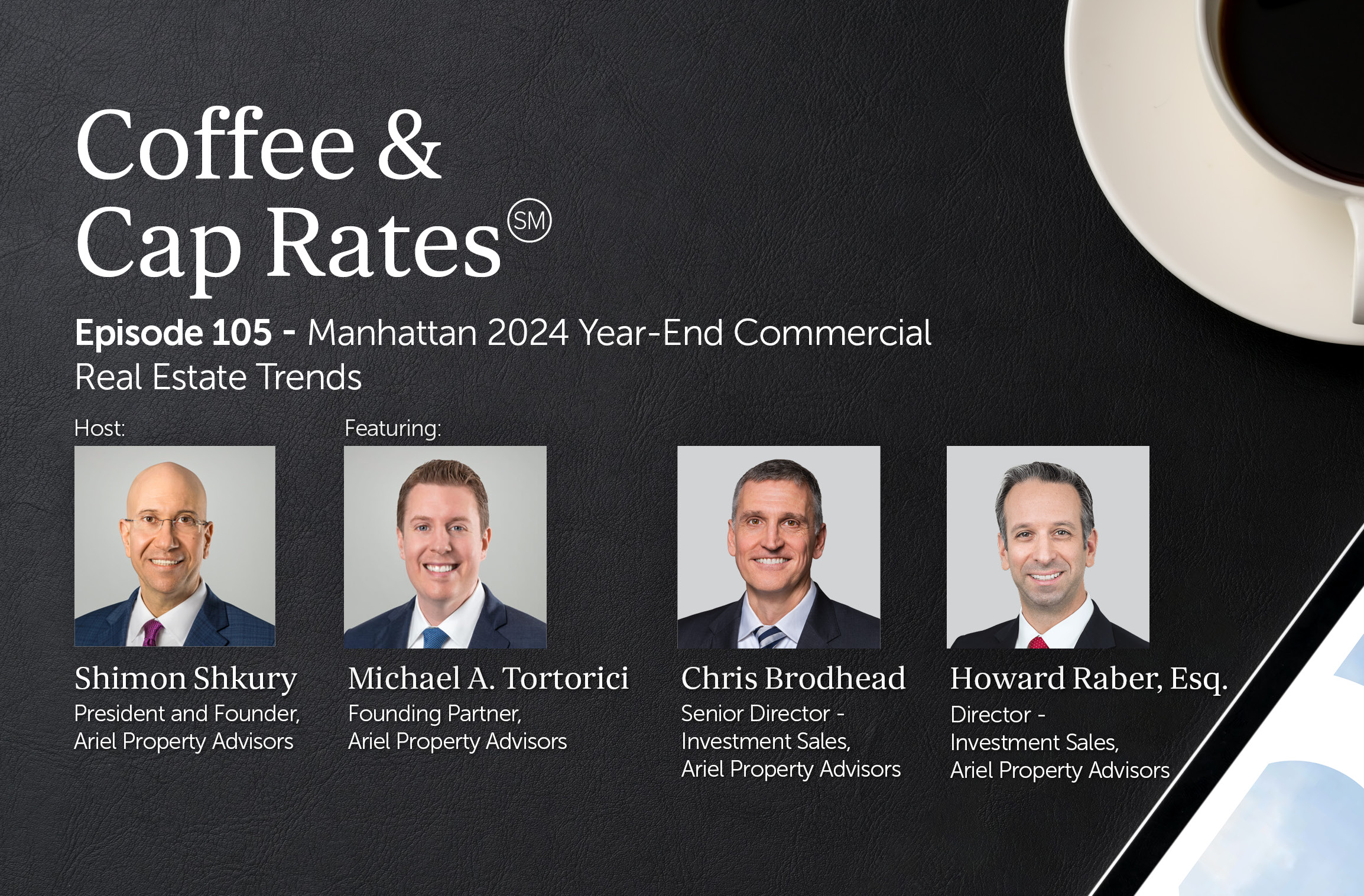 Episode 105 of Coffee and Cap Rates Podcast 