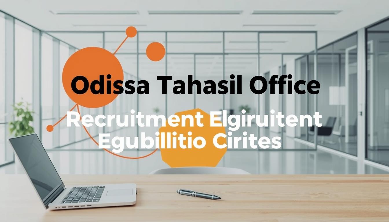 Detailed Odisha Tahasil Office Recruitment eligibility criteria against a backdrop of a modern, minimalist office setting. In the foreground, a clean desk with a laptop, notepad, and pen, symbolizing the application process. The middle ground features abstract shapes and lines in warm earthy tones, representing the bureaucratic framework. The background showcases a sleek, glass-walled office with abundant natural light, evoking a professional and progressive atmosphere. The overall composition conveys a sense of order, efficiency, and transparency in the recruitment procedure.