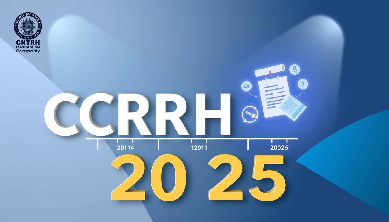 CCRH भर्ती तिथियां 2025