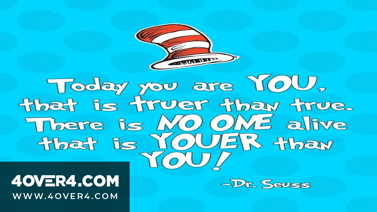 dr seuss quotes today you are you