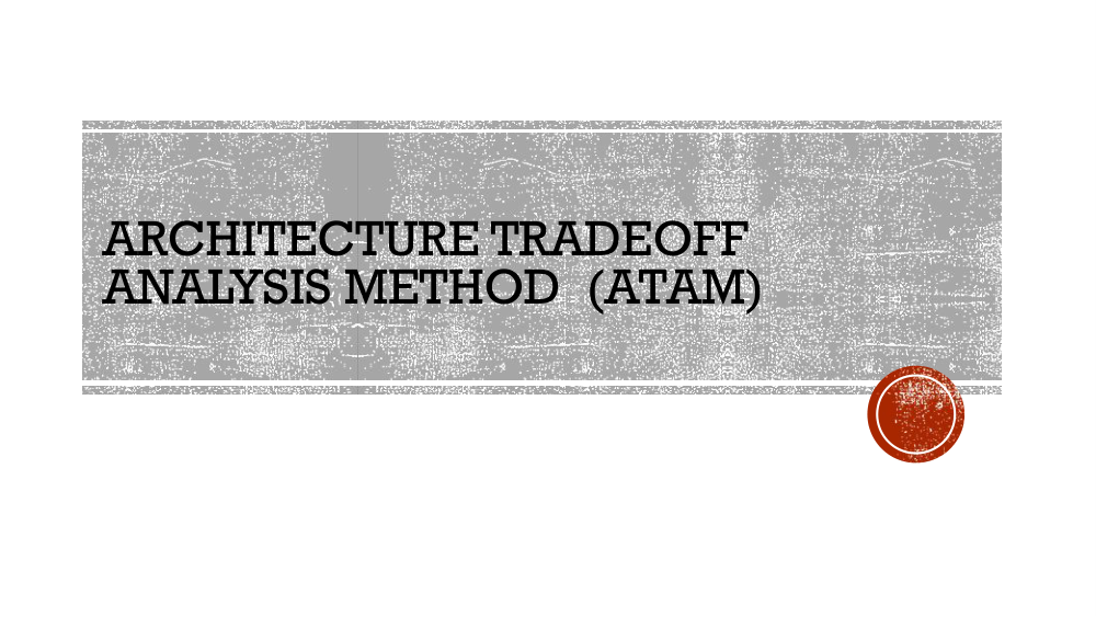 Title slide introducing the Architecture Tradeoff Analysis Method, ATAM