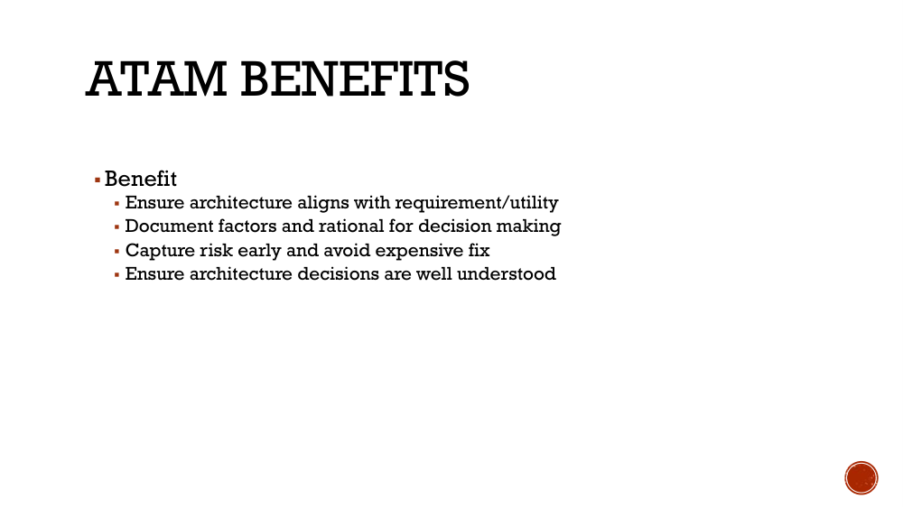 Slide listing ATAM benefits including alignment with requirements, decision rationale, early risk capture, and shared understanding