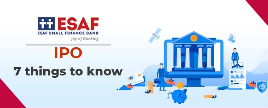 ESAF Small Finance Bank IPO - 7 Things to Know