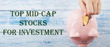 Top Mid-Cap Stocks for Investment