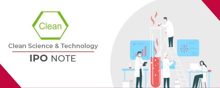 Clean Science & Technology - IPO Note